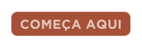 começa aqui